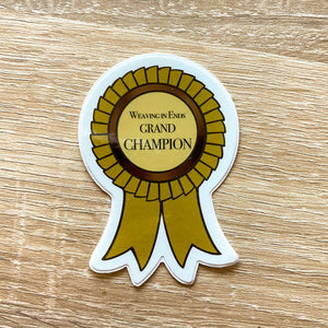 Weaving In Ends Grand Champion Ribbon Vinyl Sticker